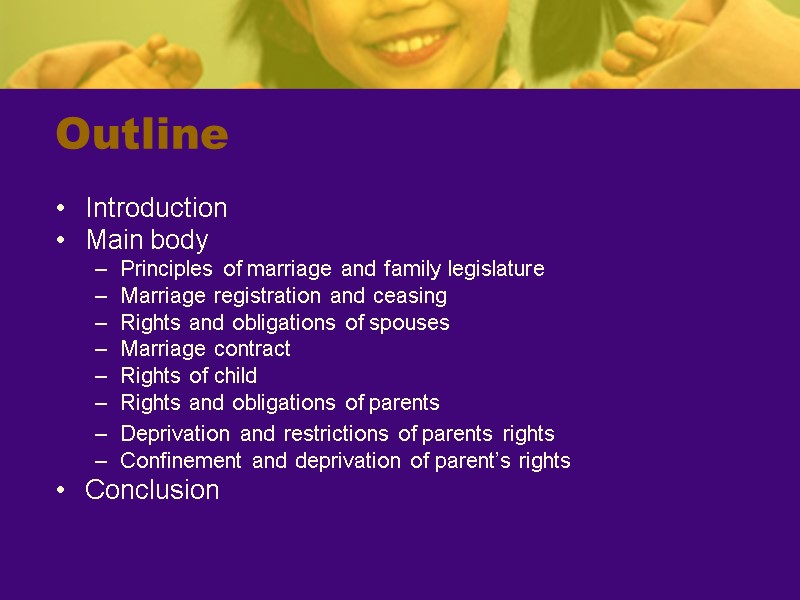 Outline Introduction Main body  Principles of marriage and family legislature Marriage registration and